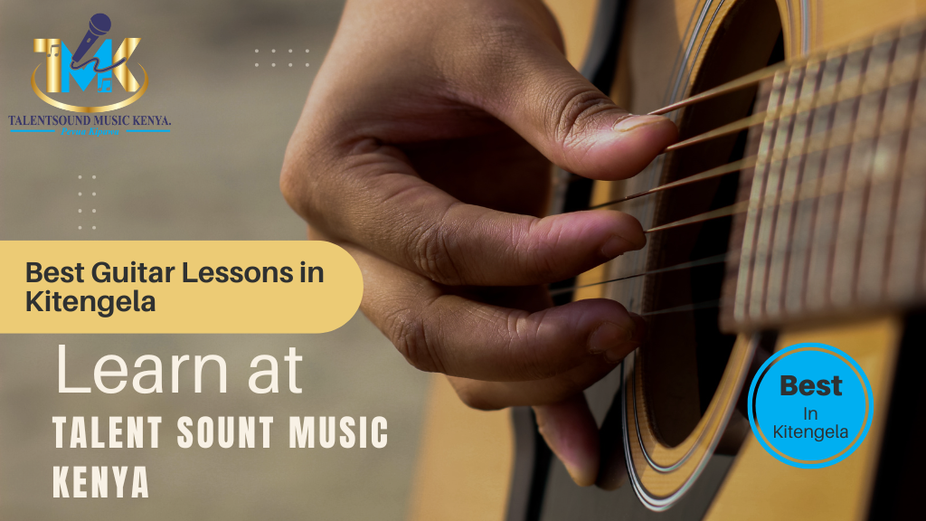 Best Guitar Lessons in Kitengela